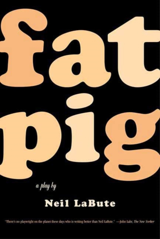 Fat Pig (e-bog) af LaBute, Neil