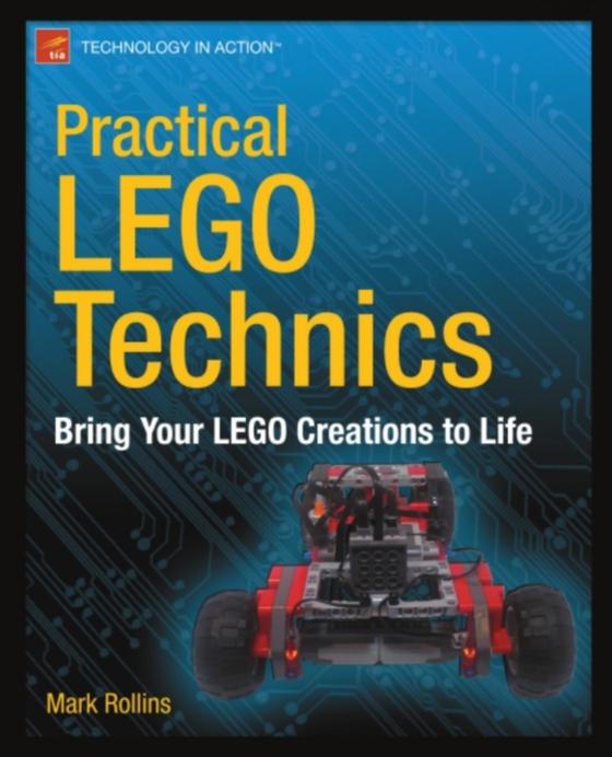 Practical LEGO Technics (e-bog) af Rollins, Mark