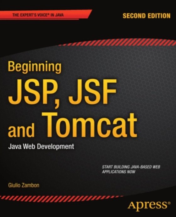 Beginning JSP, JSF and Tomcat (e-bog) af Zambon, Giulio