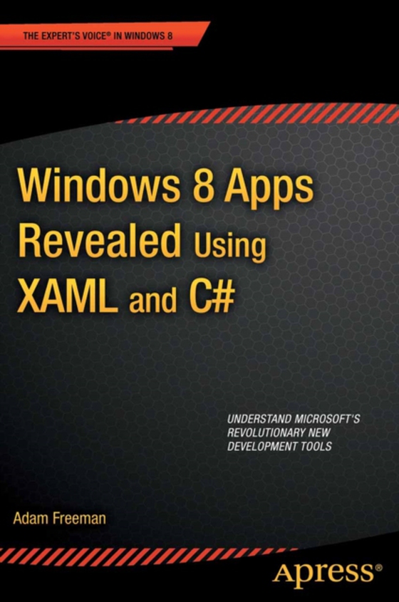 Windows 8 Apps Revealed Using XAML and C#