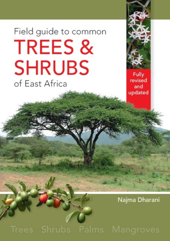 Field Guide to Common Trees & Shrubs of East Africa (e-bog) af Dharani, Najma