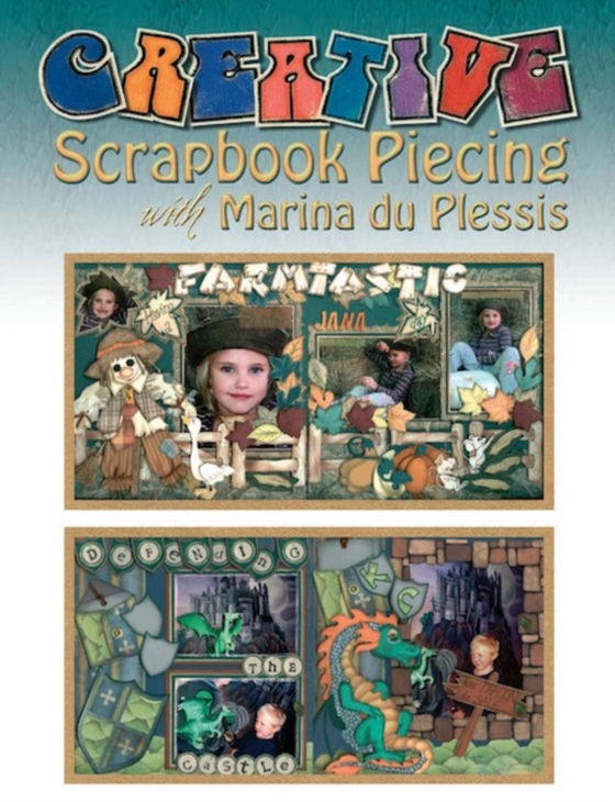 Creative Scrapbook Piecing with Marina du Plessis (e-bog) af Plessis, Marina du