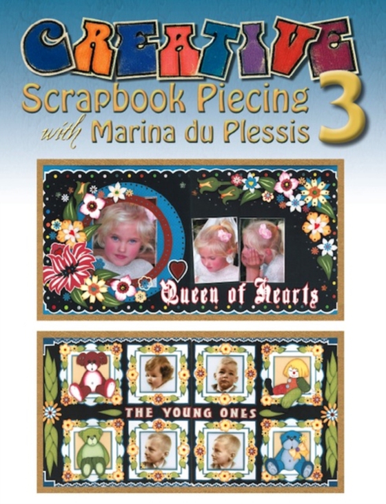 Creative Scrapbook Piecing with Marina du Plessis 3 (e-bog) af Plessis, Marina du