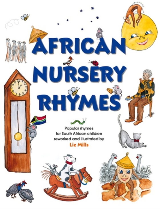 African Nursery Rhymes (e-bog) af Mills, Liz