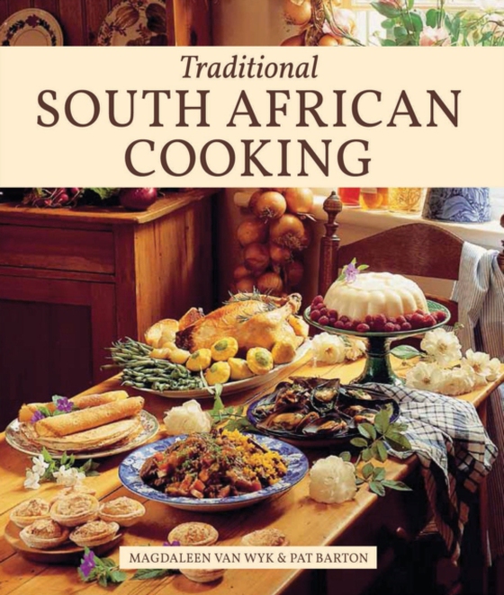 Traditional South African Cooking (e-bog) af Wyk, Magdaleen van