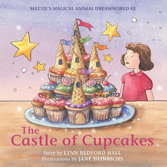 Castle of Cupcakes (e-bog) af Hall, Lynn Bedford