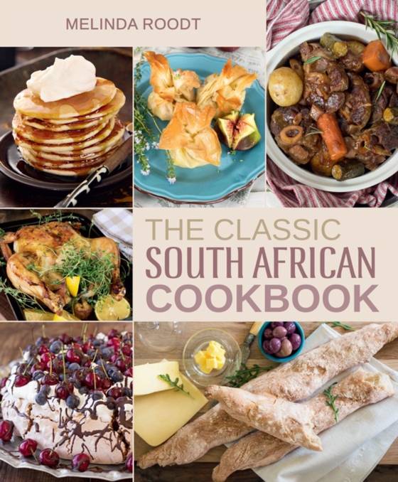 Classic South African Cookbook (e-bog) af Roodt, Melinda