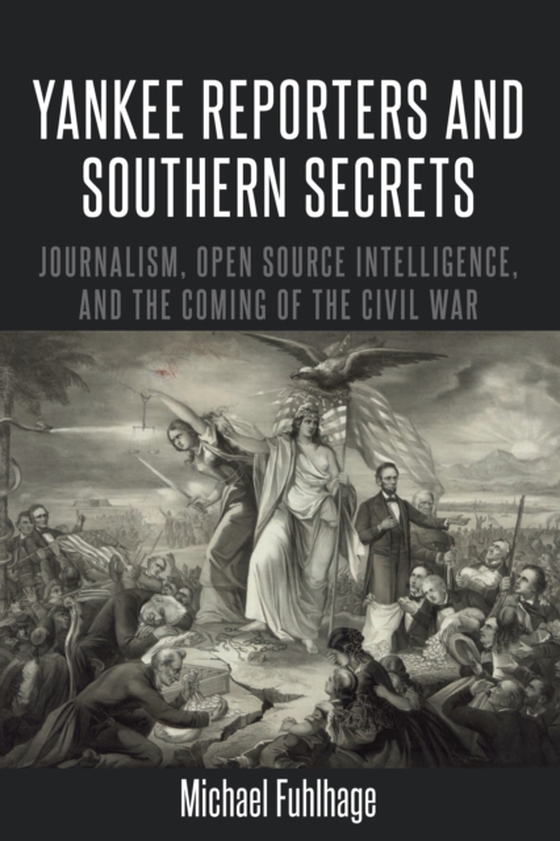 Yankee Reporters and Southern Secrets