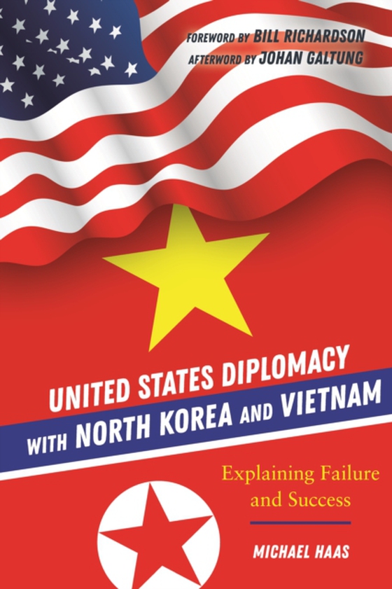 United States Diplomacy with North Korea and Vietnam (e-bog) af Michael Haas, Haas