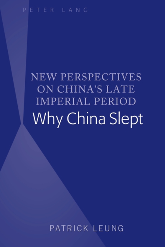 New Perspectives on China's Late Imperial Period (e-bog) af Patrick Leung, Leung