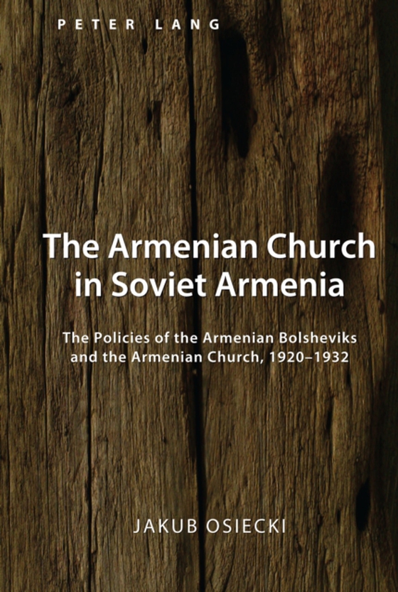 Armenian Church in Soviet Armenia (e-bog) af Jakub Osiecki, Osiecki