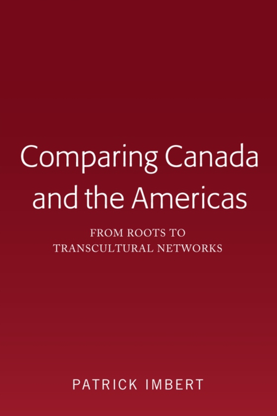 Comparing Canada and the Americas (e-bog) af Patrick Imbert, Imbert