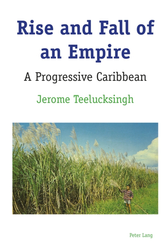 Rise and Fall of an Empire (e-bog) af Jerome Teelucksingh, Teelucksingh