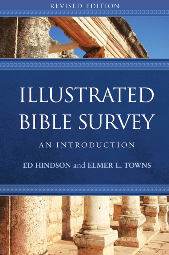 Illustrated Bible Survey (e-bog) af Towns, Elmer L.