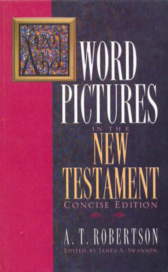 Word Pictures in the New Testament