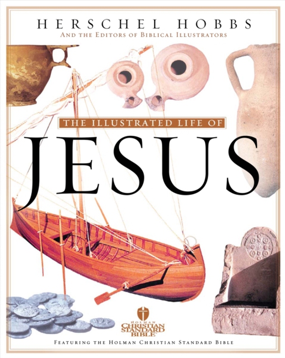 Illustrated Life of Jesus (e-bog) af Hobbs, Herschel  H.