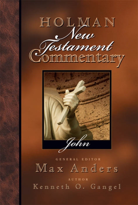 Holman New Testament Commentary - John (e-bog) af Gangel, Kenneth