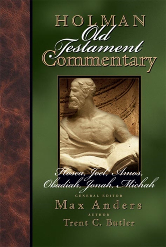 Holman Old Testament Commentary - Hosea, Joel, Amos, Obadiah, Jonah, Micah (e-bog) af Butler, Trent