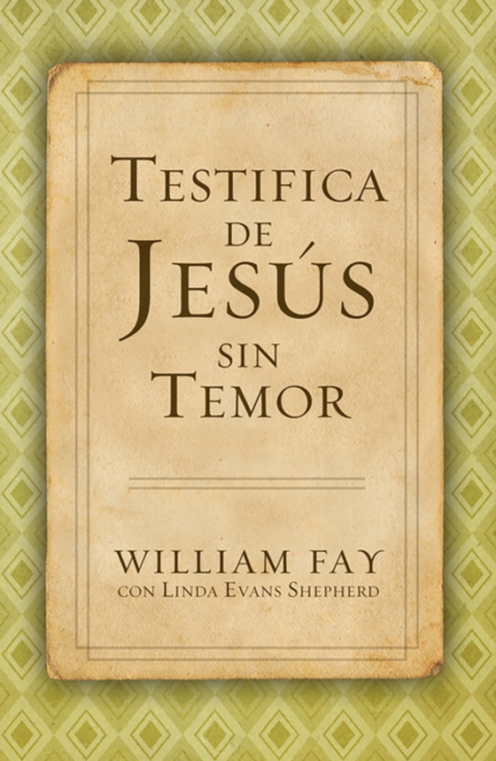 Testifica de Jesús sin Temor (e-bog) af Shepherd, Linda Evans