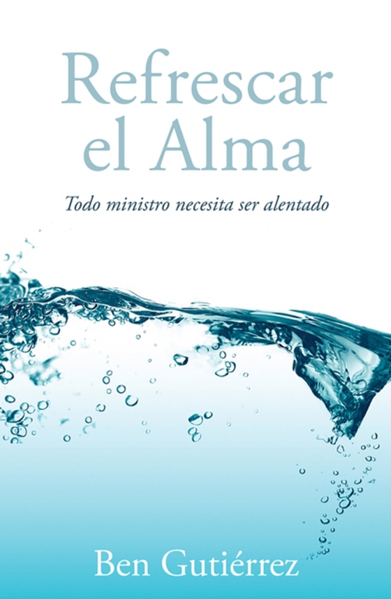 Refrescar el Alma (e-bog) af Gutierrez, Ben