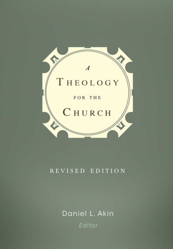 Theology for the Church (e-bog) af Akin, Dr. Daniel L.