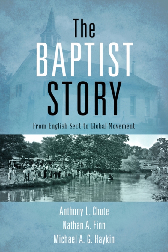 Baptist Story (e-bog) af Haykin, Michael A. G.