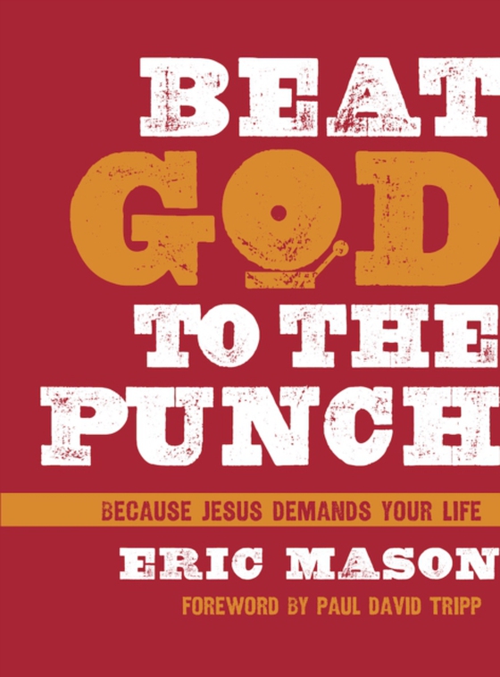 Beat God to the Punch (e-bog) af Mason, Eric