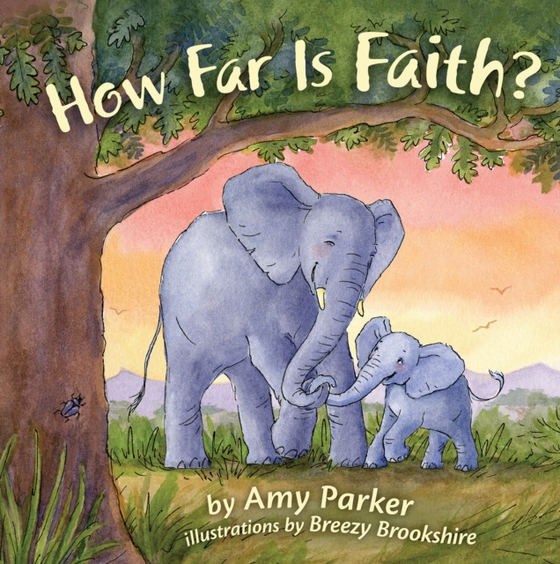 How Far Is Faith? (e-bog) af Parker, Amy