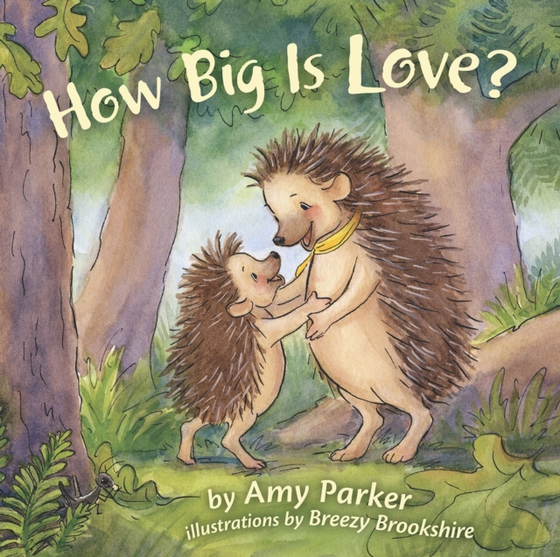 How Big Is Love? (e-bog) af Parker, Amy