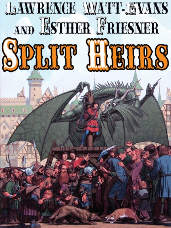 Split Heirs (e-bog) af Friesner, Esther