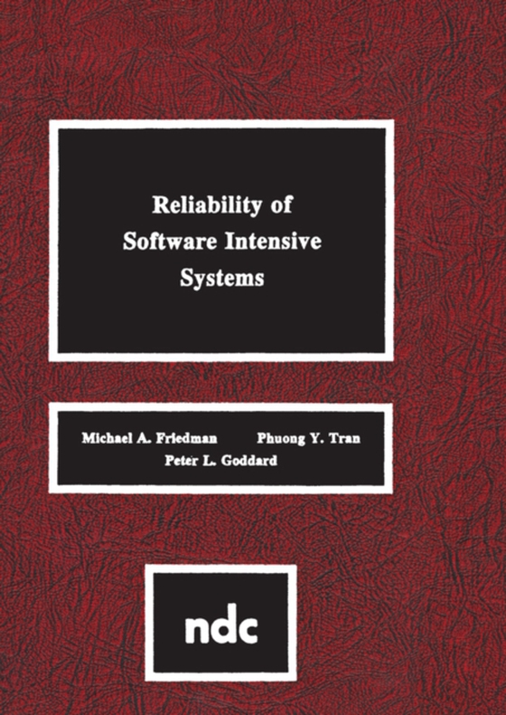 Reliability of Software Intensive Systems (e-bog) af Goddard, Peter I.