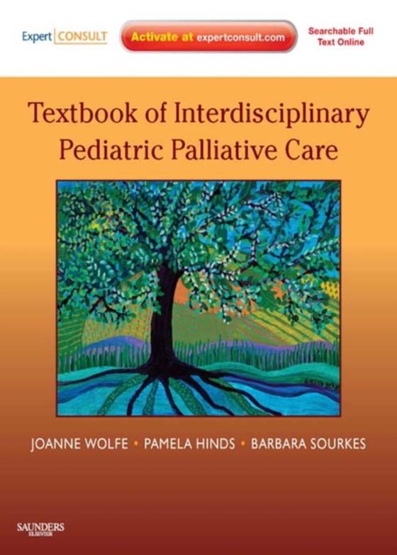 Textbook of Interdisciplinary Pediatric Palliative Care E-Book (e-bog) af Sourkes, Barbara