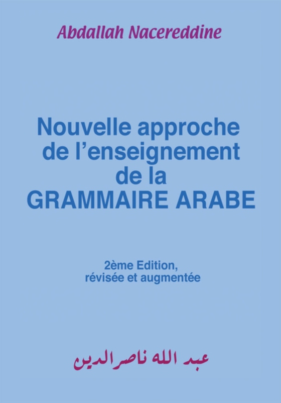 Nouvelle Approche De L'enseignement De La Grammaire Arabe (e-bog) af Nacereddine, Abdallah