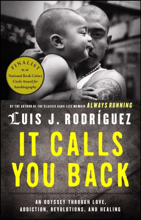 It Calls You Back (e-bog) af Rodriguez, Luis J.