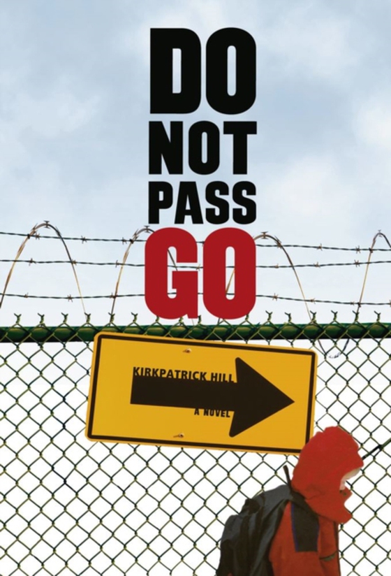 Do Not Pass Go (e-bog) af Hill, Kirkpatrick