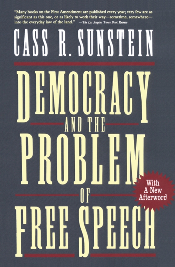 Democracy and the Problem of Free Speech (e-bog) af Sunstein, Cass R.