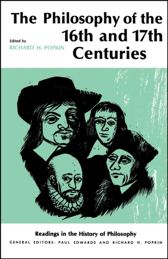 Philosophy of the Sixteenth and Seventeenth Centuries (e-bog) af Popkin, Richard H.