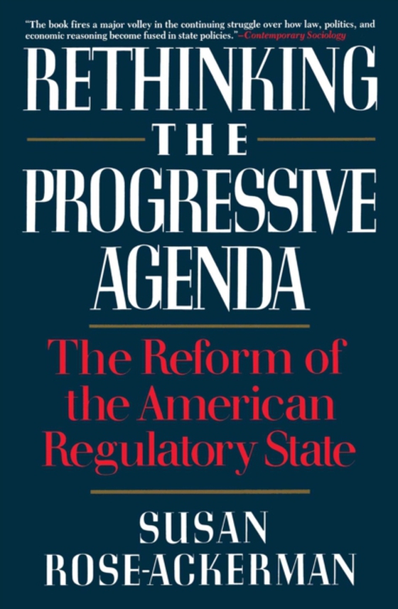 Rethinking the Progressive Agenda (e-bog) af Rose-Ackerman, Susan