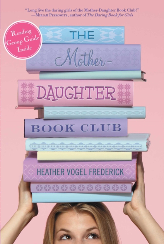 Mother-Daughter Book Club (e-bog) af Frederick, Heather Vogel