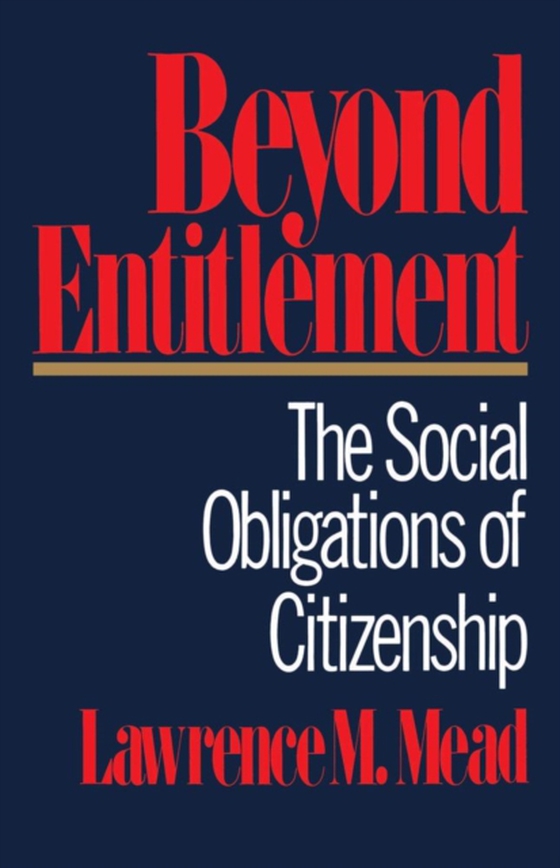 Beyond Entitlement (e-bog) af Mead, Lawrence M.