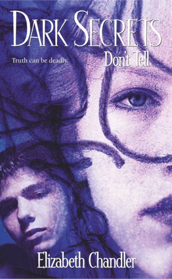 Don't Tell (e-bog) af Chandler, Elizabeth