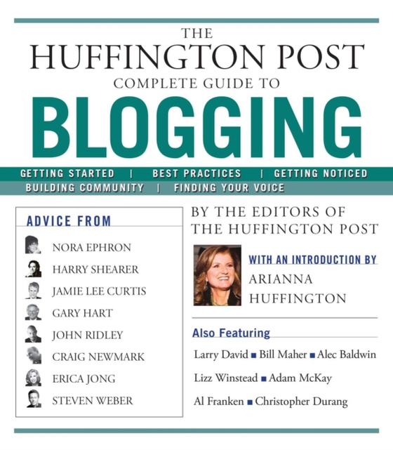 Huffington Post Complete Guide to Blogging (e-bog) af Huffington, Arianna