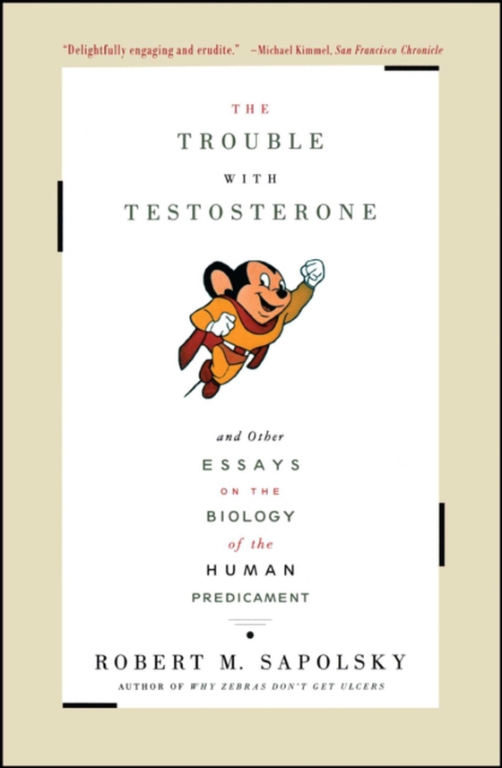 Trouble With Testosterone