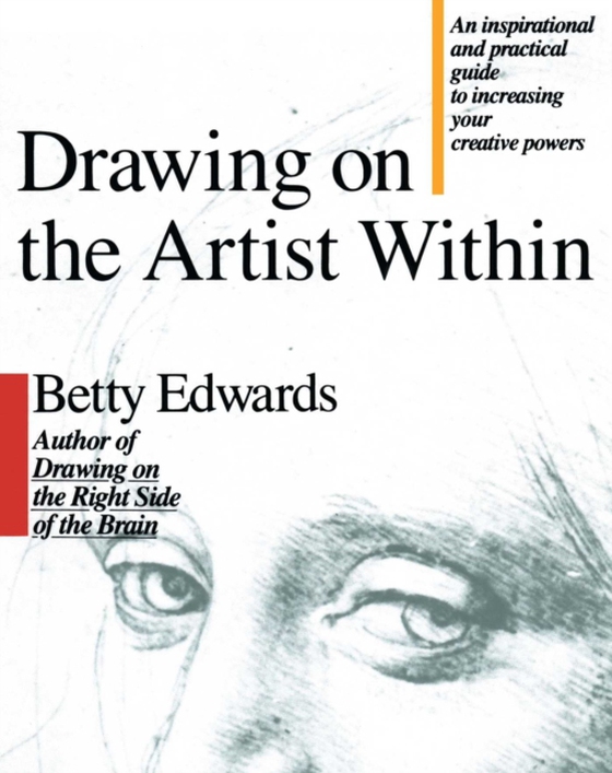 Drawing on the Artist Within (e-bog) af Edwards, Betty