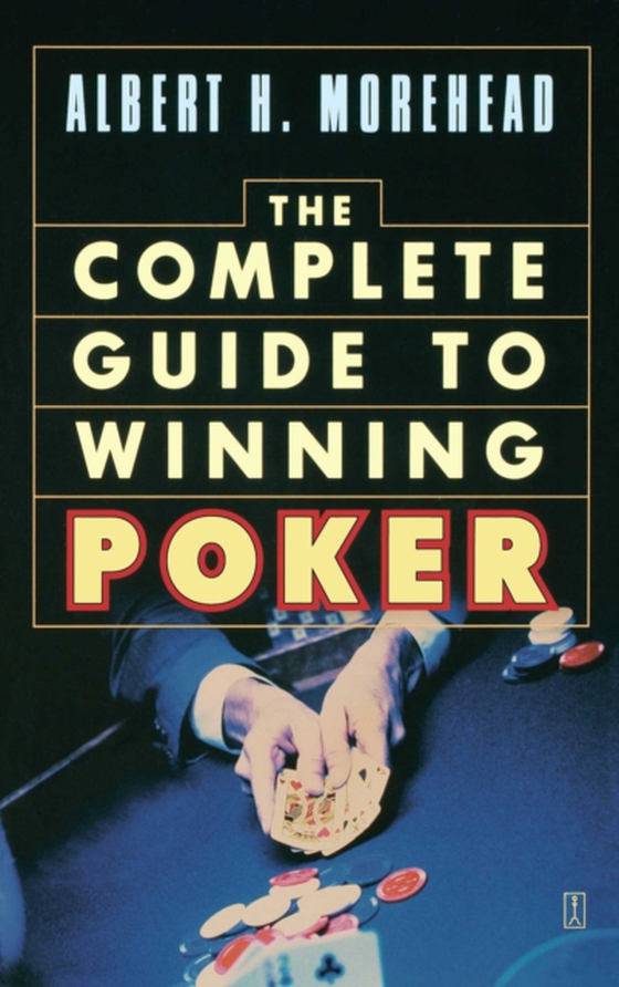 Complete Guide to Winning Poker (e-bog) af Morehead, Albert H.