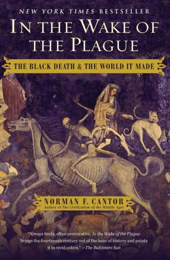 In the Wake of the Plague (e-bog) af Cantor, Norman F.