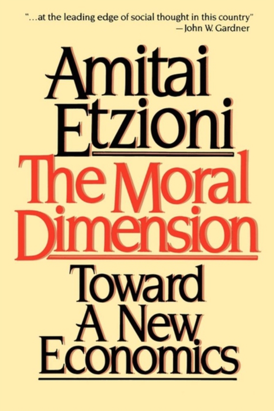 Moral Dimension (e-bog) af Etzioni, Amitai