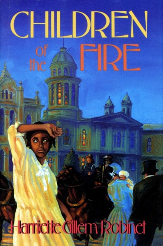 Children of the Fire (e-bog) af Robinet, Harriette Gillem