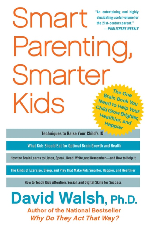 Smart Parenting, Smarter Kids (e-bog) af Walsh, David