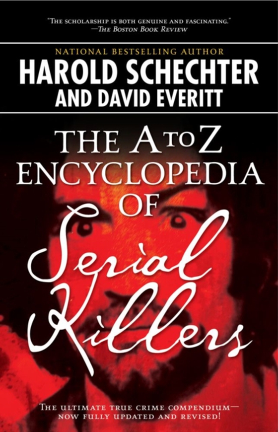 A to Z Encyclopedia of Serial Killers (e-bog) af Schechter, Harold